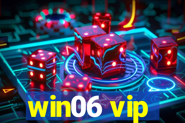 win06 vip